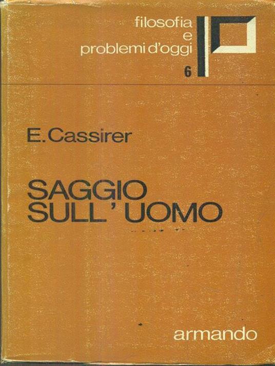 Saggio sull'uomo - E. Cassirer - 3