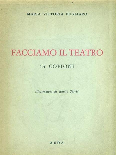 Facciamo il teatro - Maria Vittoria Pugliaro - copertina