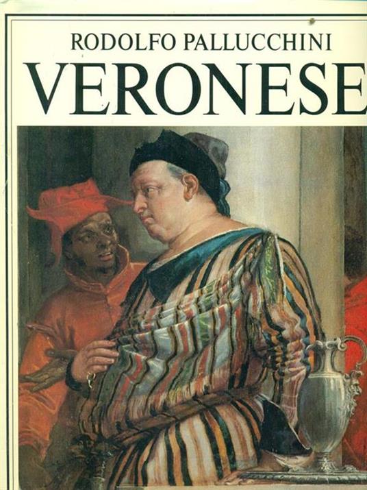 Veronese - Rodolfo Pallucchini - 4