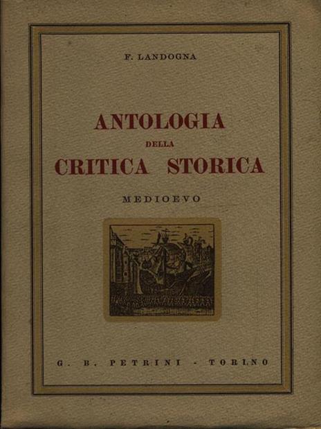 Antologia della critica storica: Il Medioevo - Franco Landogna - copertina