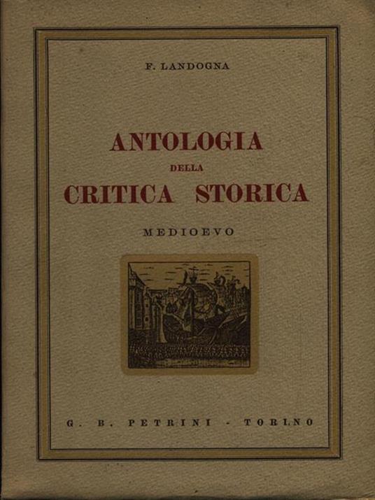 Antologia della critica storica: Il Medioevo - Franco Landogna - 3