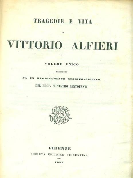 Tragedie e Vita di Vittorio Alfieri - Vittorio Alfieri - copertina