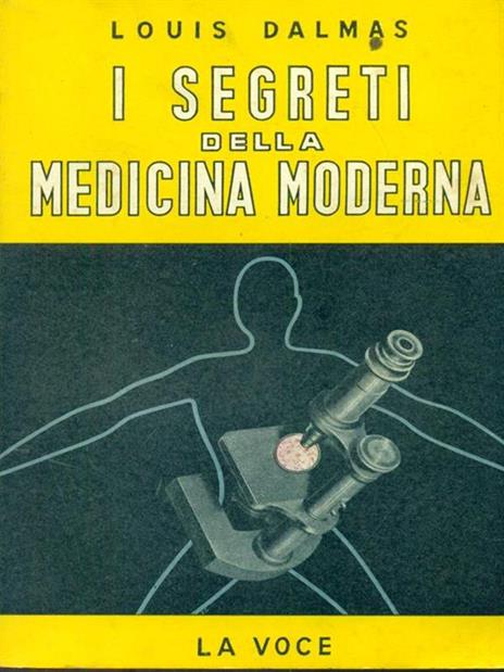 I segreti della medicina moderna - Louis Dalmsa - 3