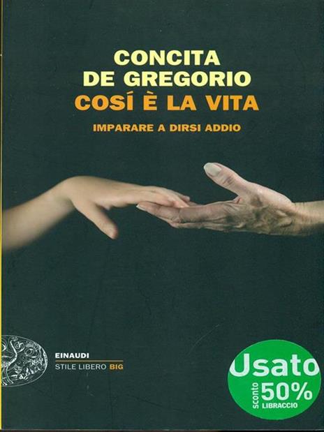 Così è la vita. Imparare a dirsi addio - de Gregorio - 3