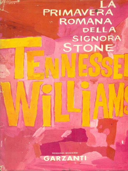 La primavera romana della signora Stone - Tennessee Williams - 4