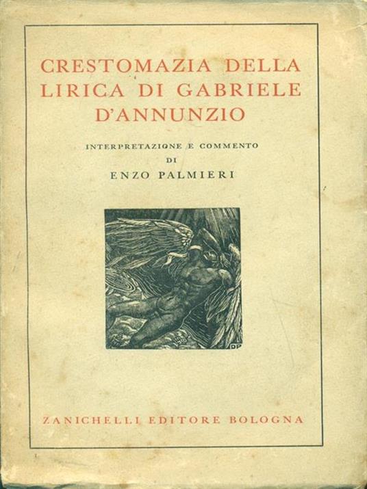 Crestomazia della lirica di Gabriele D'Annunzio - Enzo Palmieri - 4