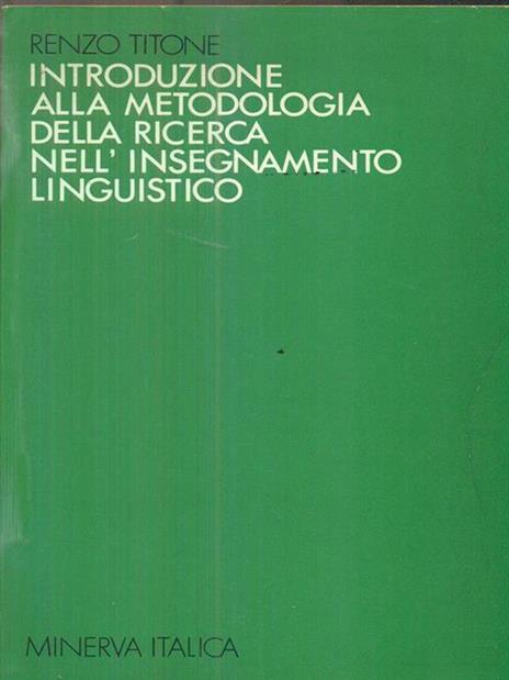 Introduzione alla metodologia della ricerca nell'insegnamento linguistico - Renzo Titone - copertina