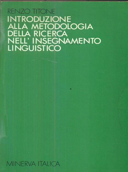 Introduzione alla metodologia della ricerca nell'insegnamento linguistico - Renzo Titone - copertina