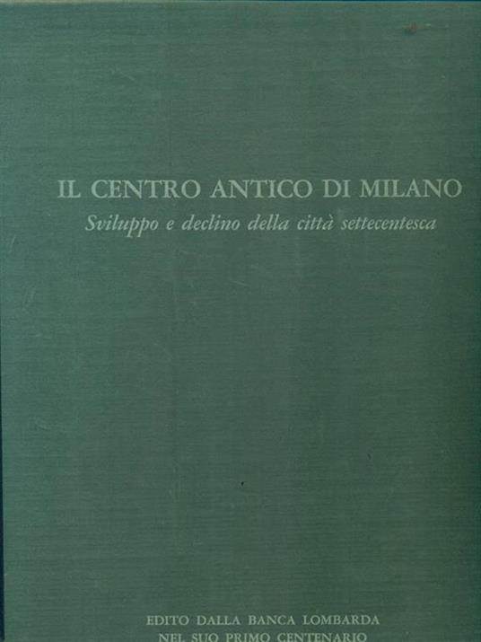 Il  centro antico di Milano - Gianni Mezzanotte - copertina