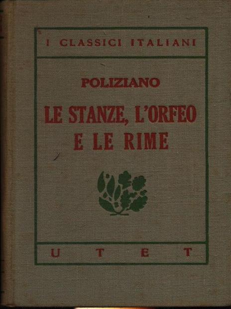 Le stanze, l'Orfeo e le rime - Angelo Poliziano - 3