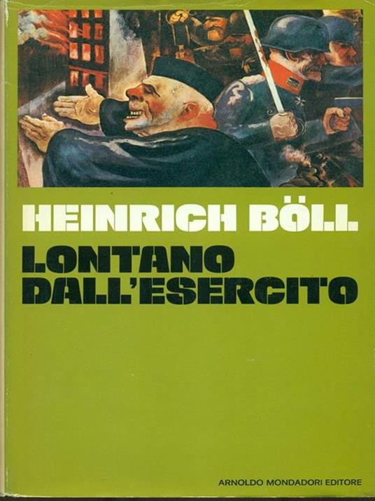 Lontano dall'esercito - Heinrich Böll - 4