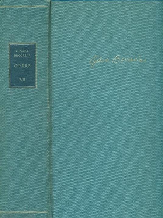 Edizione Nazionale delle opere di Cesare Beccaria VII - Cesare Beccaria - copertina