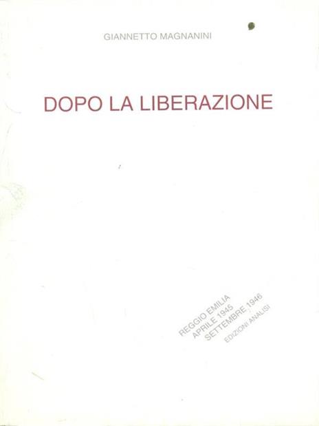 Dopo la liberazione - Giannetto Magnanini - 2