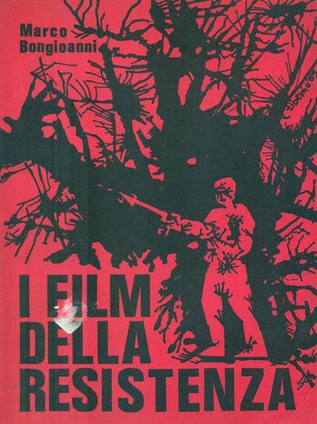 I film della resistenza - Marco Bongioanni - 4