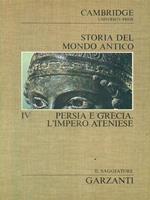 Storia del mondo Antico. IV. Persia e Grecia. L'impero ateniese