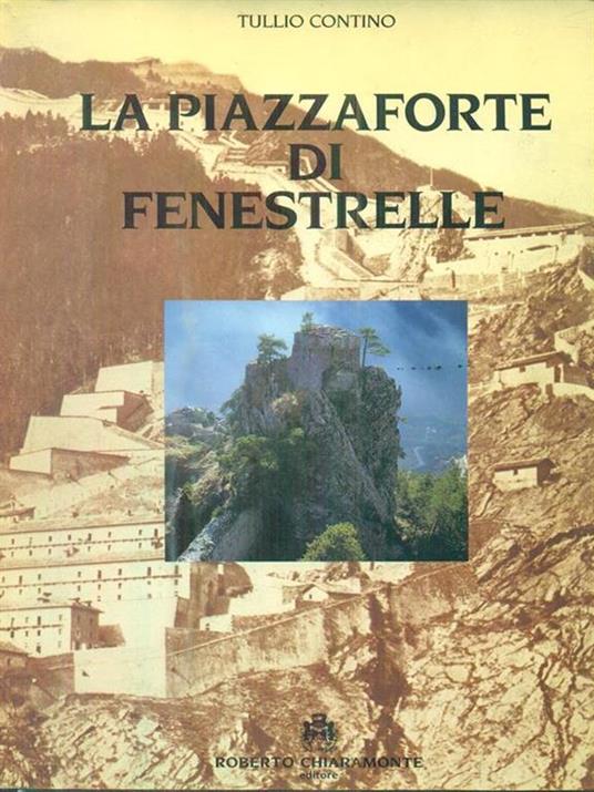 La Piazzaforte de Fenestrelle - Tullio Contino - copertina