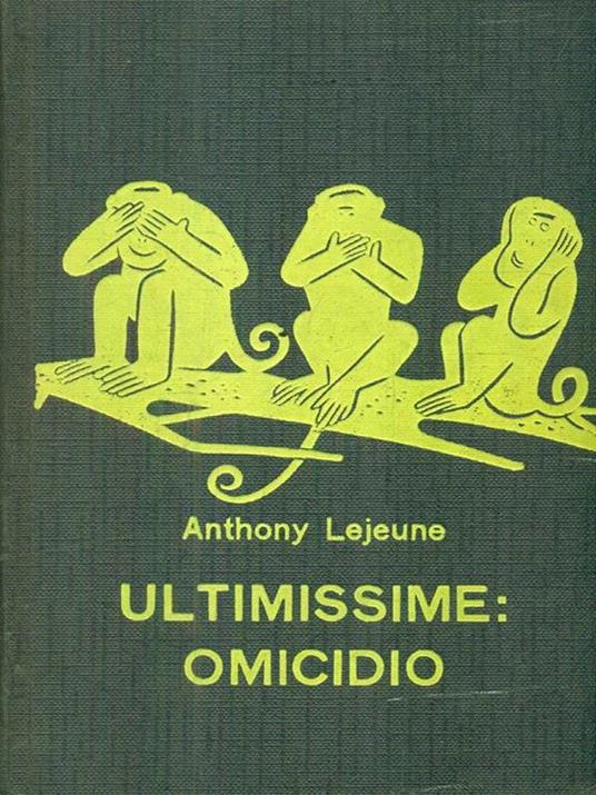 Ultimissime omicidio - Anthony Lejeune - copertina