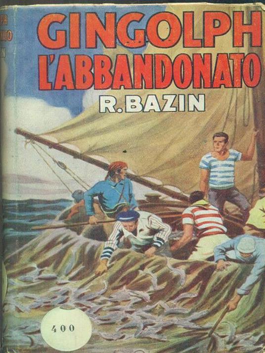 Gingolph L'Abbandonato - René Bazin - 4