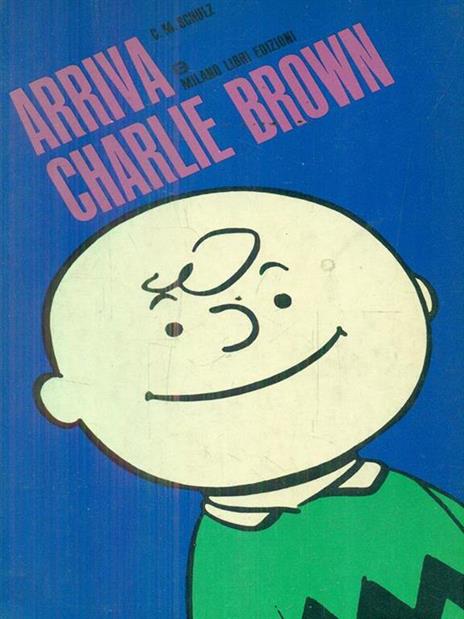 Arriva charlie Brown - Charles M. Schulz - copertina