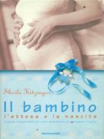 Il bambino L'attesa e la nascita