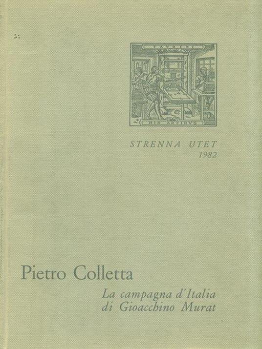 La campagna d'Italia di Gioacchino Murat - Pietro Colletta - 3