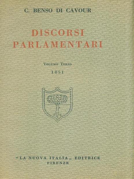 Discorsi Parlamentari. Volume terzo 1851 - Camillo Cavour - 3