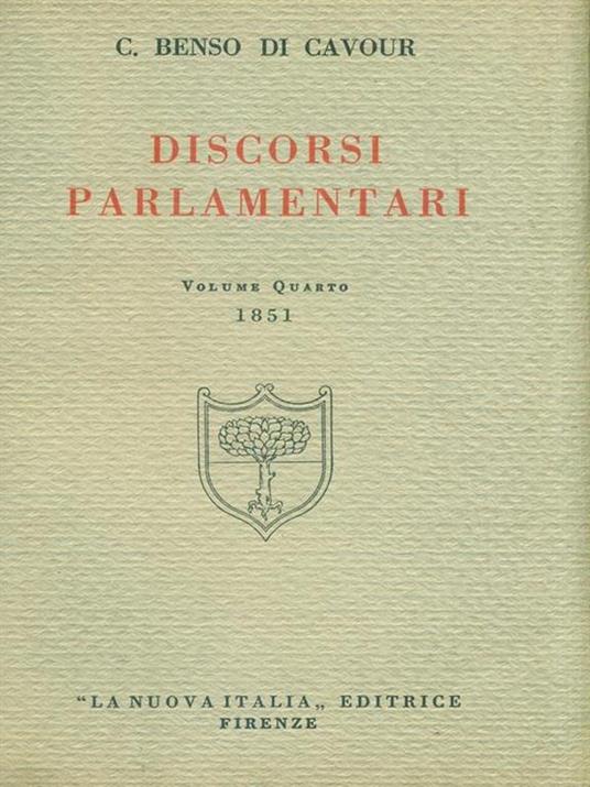 Discorsi Parlamentari. Volume quarto 1851 - Camillo Cavour - 2