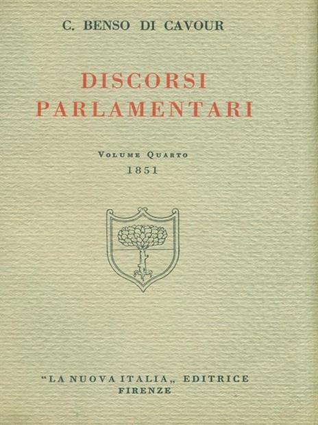 Discorsi Parlamentari. Volume quarto 1851 - Camillo Cavour - 2