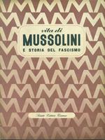 Vita di Mussolini e storia del fascismo