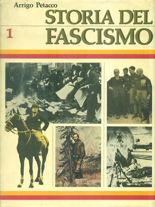 Storia del Fascismo. Volume 1 - Arrigo Petacco - copertina