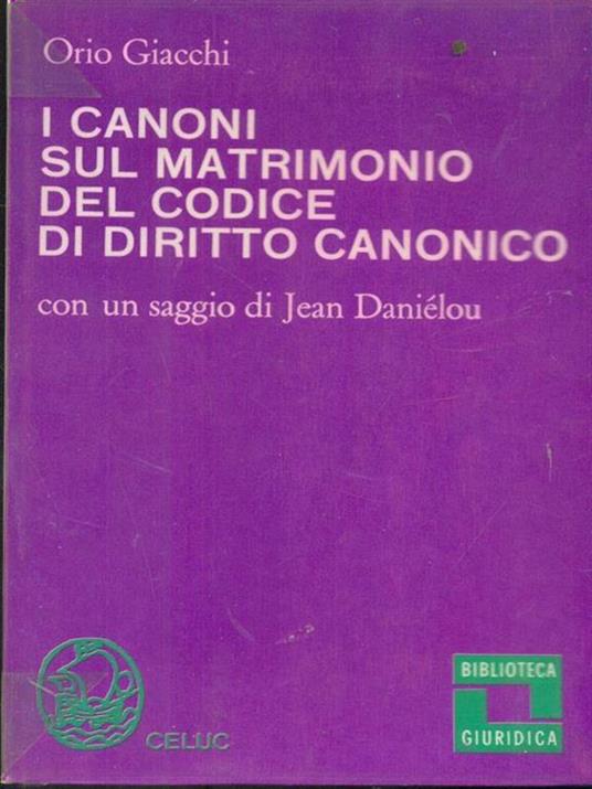 I canoni sul matrimonio del codice di diritto canonico - Orio Giacchi -  Libro Usato - Celuc - dispense | IBS