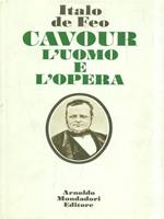 Cavour l'uomo e l'opera