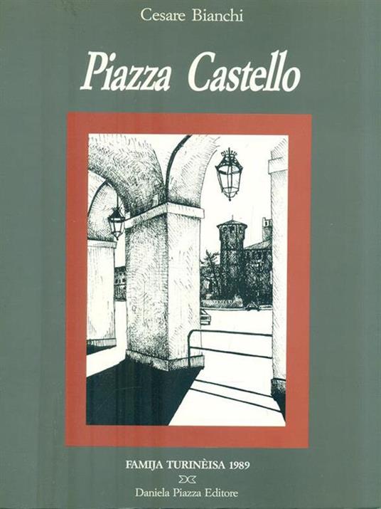 Piazza Castello - Cesare Bianchi - copertina