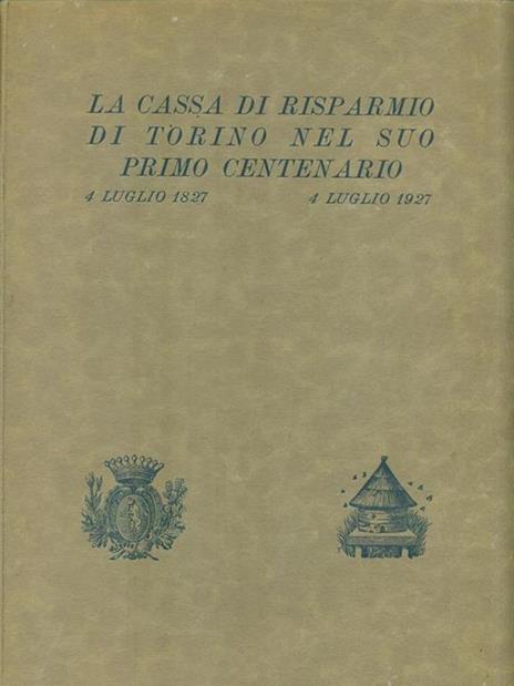 La cassa di Risparmio di Torino nel suo Primo Centenario - copertina