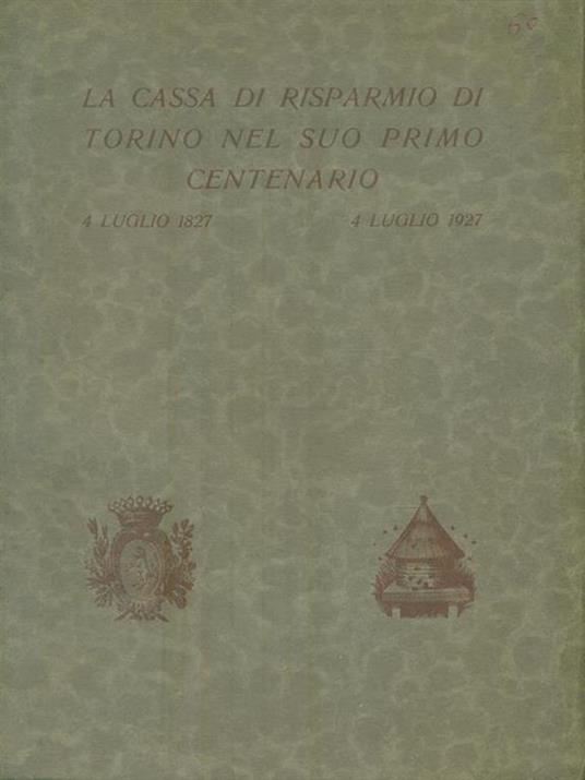 La cassa di Risparmio di Torino nel suo Primo Centenario - copertina