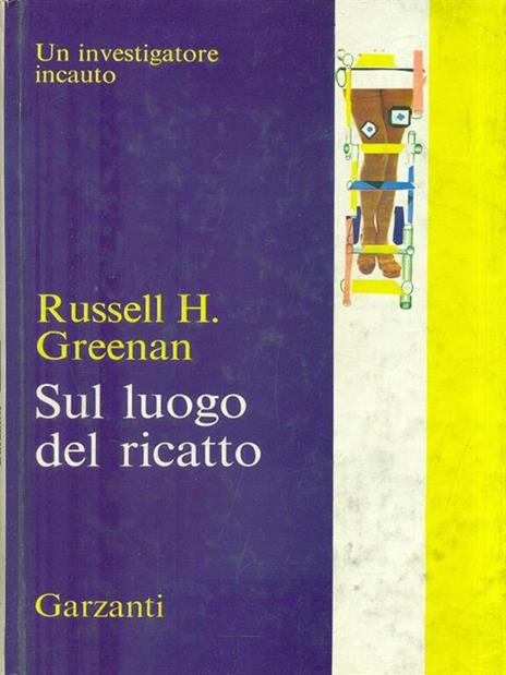 Sul luogo del ricatto - Russell H. Greenan - 3