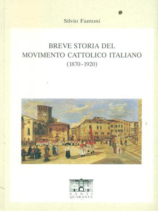 Breve storia del movimento cattolico italiano - Silvio Fantoni - copertina