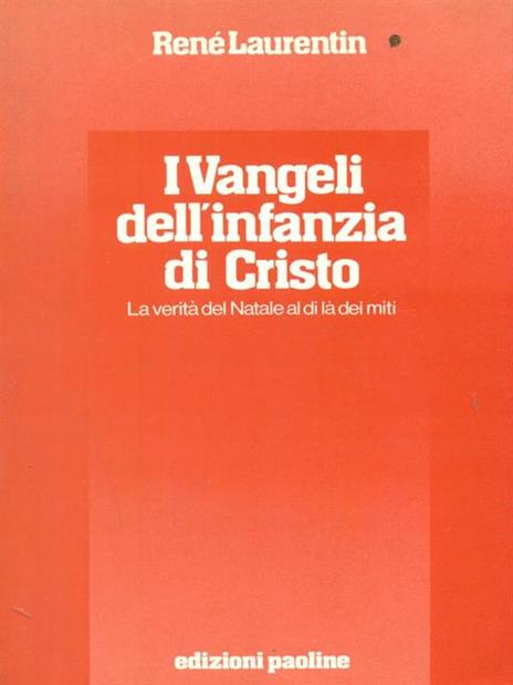 I  vangeli dell'infanzia di Cristo - René Laurentin - copertina