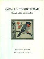 Animali fantastici e reali. Mostra di ex libris antichi e moderni