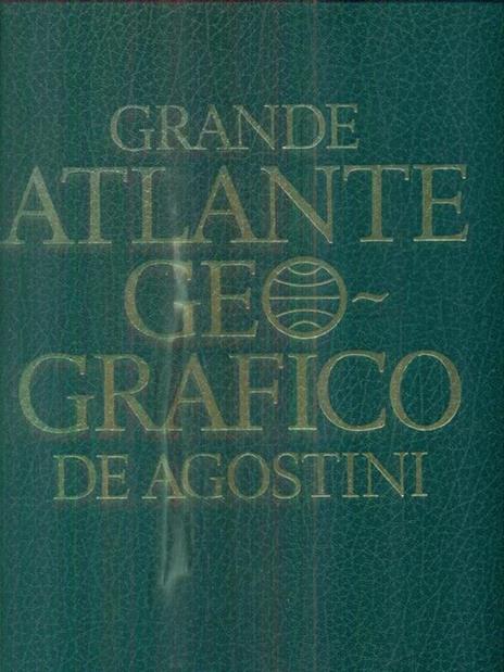 Grande atlante geografico De Agostini - 3