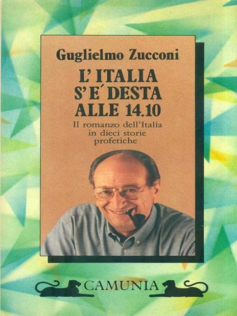 L' Italia s'è desta alle 14. 10 - Guglielmo Zucconi - copertina