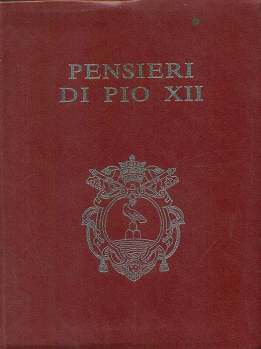 Pensieri di Pio XII - Ulderico Gamba - 4
