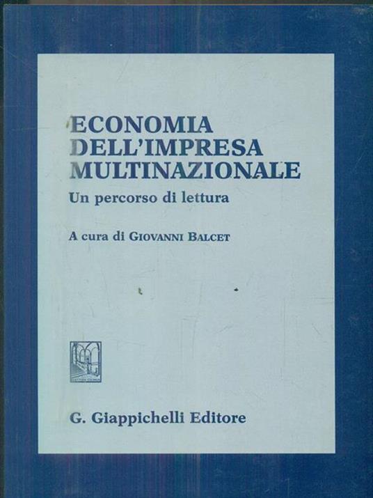 Economia dell'impresa multinazionale. Un percorso di lettura - Giovanni Balcet - 3