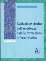 Evoluzione storica dell'assistenza e della formazione infermieristica