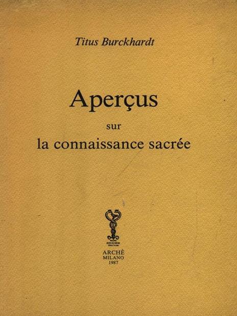 Apercus sur la connaissance sacree - Titus Burckhardt - 4