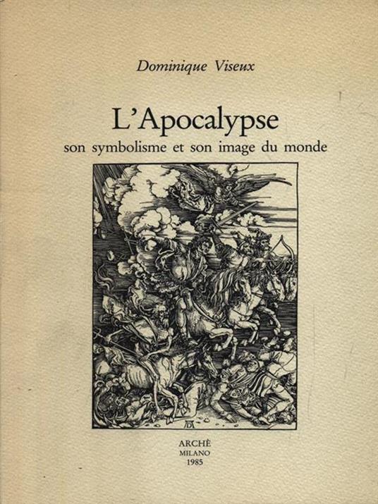 L' apocalypse. Son symbolisme et son image du monde - Dominique Viseux - copertina