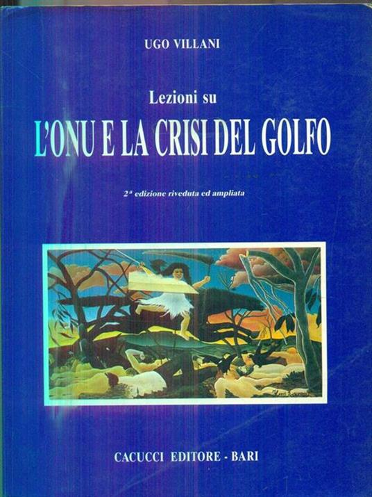 Lezioni su l'ONU e la crisi del Golfo - Ugo Villani - 3