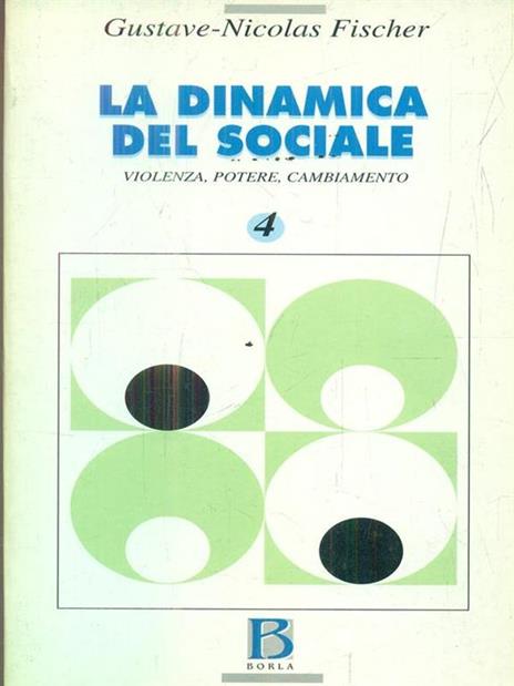 La dinamica del sociale. Violenza, potere, cambiamento - Gustave-Nicolas Fischer - copertina