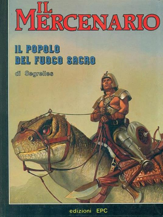 Il mercenario1. Il popolo del fuoco sacro - Vicente Segrelles - 3