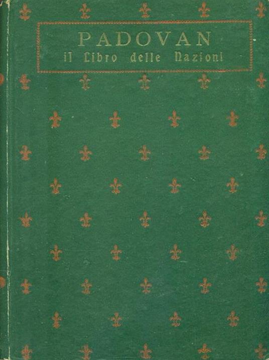 Il libro delle Nazioni - A. Padovan - 2